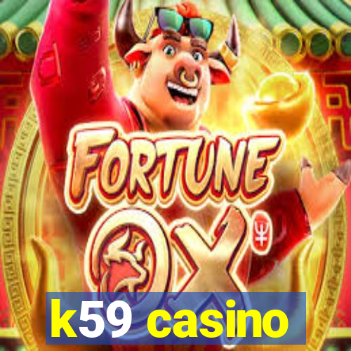 k59 casino